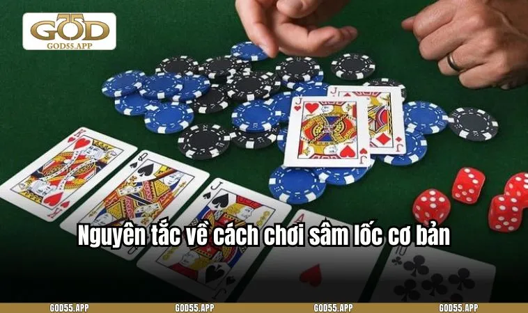 Nguyên tắc về cách chơi sâm lốc cơ bản