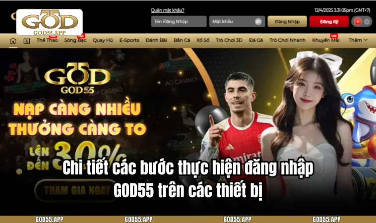 Chi tiết các bước thực hiện đăng nhập GOD55 trên các thiết bị