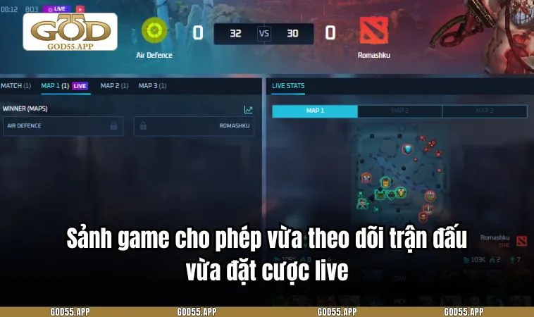 Sảnh game cho phép vừa theo dõi trận đấu vừa đặt cược live