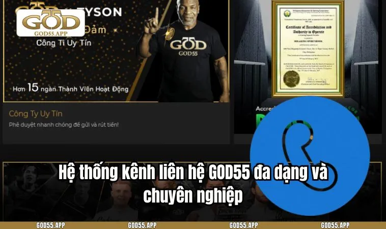 Hệ thống kênh liên hệ GOD55 đa dạng và chuyên nghiệp