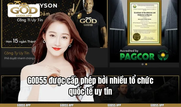 GOD55 được cấp phép bởi nhiều tổ chức quốc tế uy tín