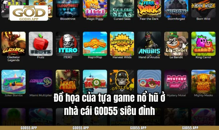 Đồ họa của tựa game nổ hũ ở nhà cái GOD55 siêu đỉnh